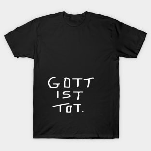 "Gott ist Tot" original T T-Shirt